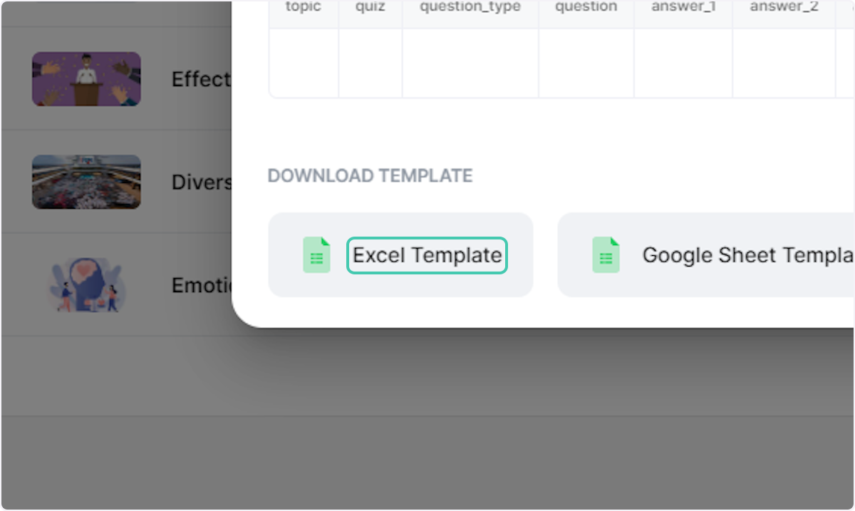 Click on Excel Template to Download the import template