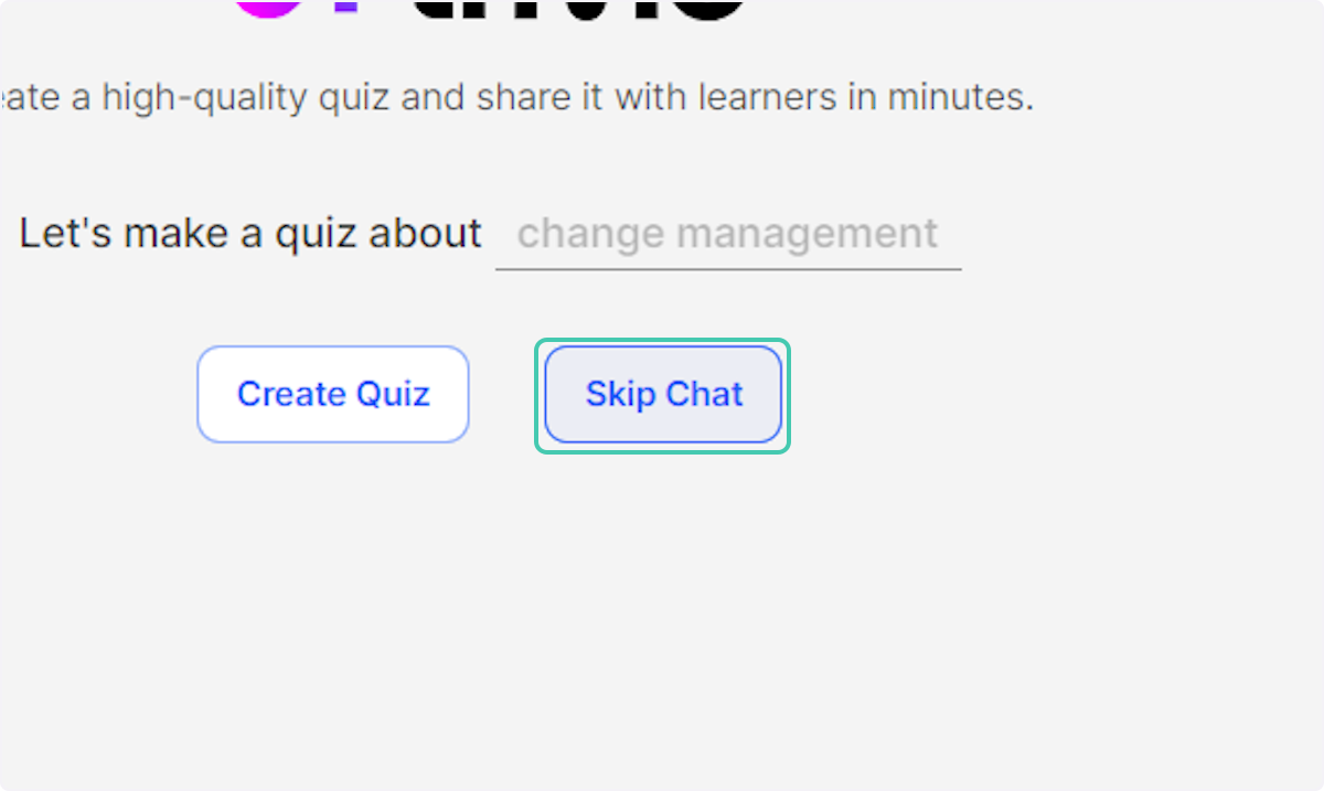 Click on the chat if you wish to chat with the AI prior to uploading and generating quizzes or select Skip Chat to take you to the question setup screen