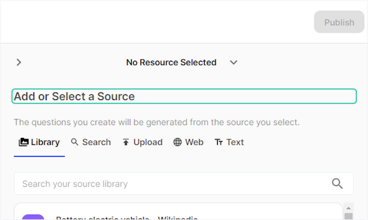 Click on Add or Select a Source if you wish to add a document to your quiz