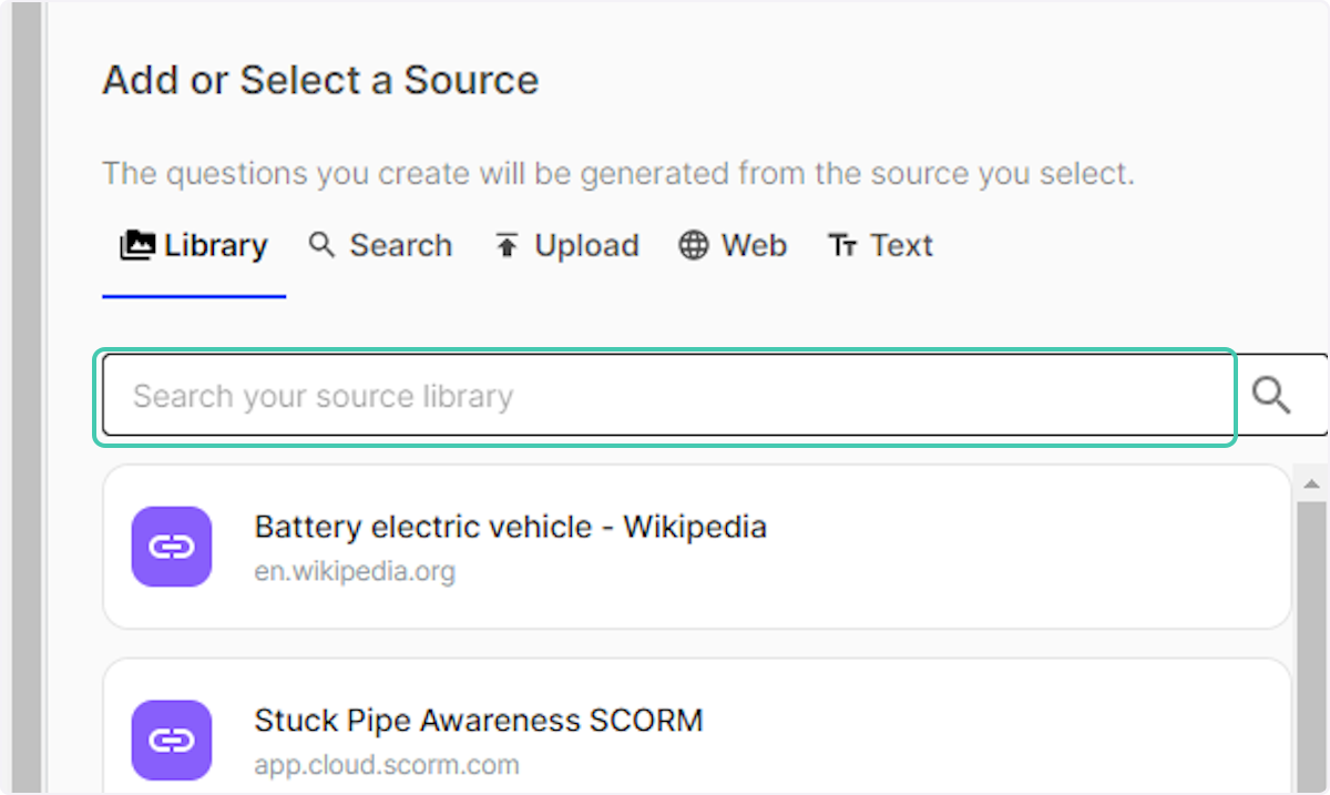 Click on Search your source library or select on upload, web or text if you wish to add additional source material